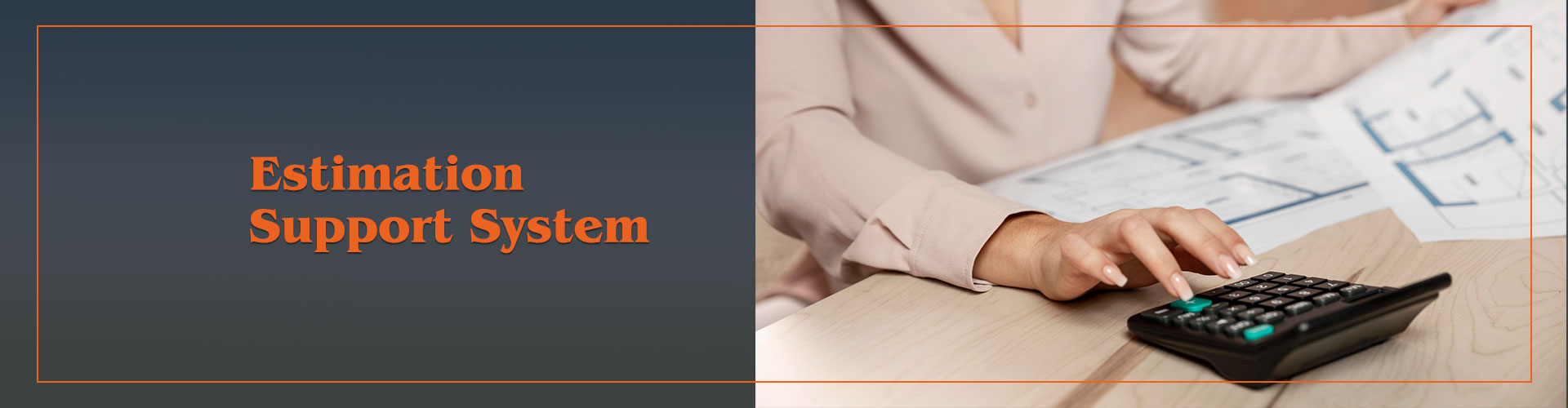 Estimation Support System